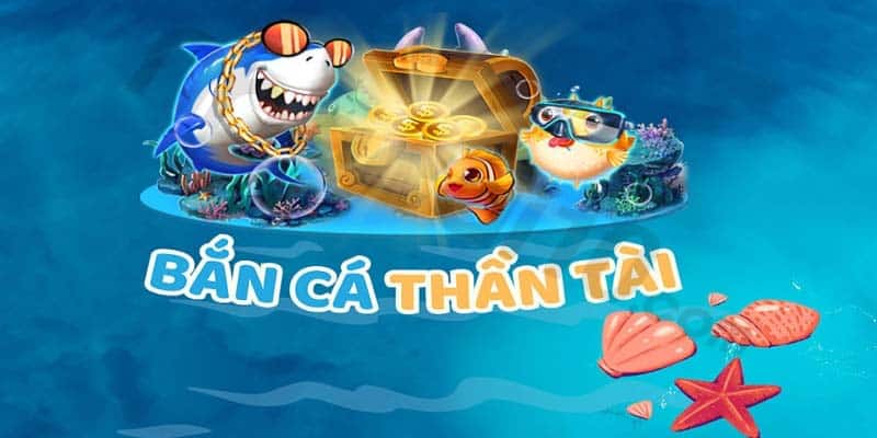 Bắn cá thần tài