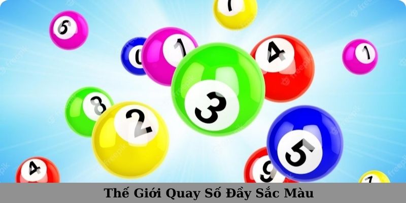 Thế giới quay số đầy sắc màu
